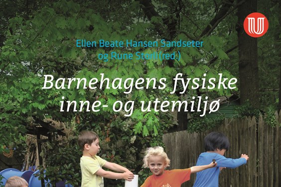 Ny bok om barnehagens fysiske inne- og utemiljø